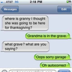 Poor Grandma ... Image from autocorrectfail.org.