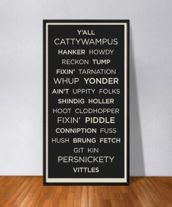 When a Southerner goes home, she's sure to hear at least half of these words in the first five minutes. Image found on 90daysofart.