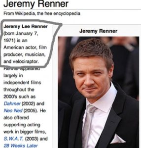 I have it on good authority that Renner is an allosaurus. Image found on StudentBean.