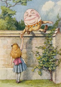 Hey, Humpty, your position up there looks a wee bit precarious ... Image by John Tenniel found on Barking Planet.