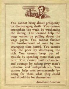 No, Lincoln didn't say this ... doesn't even really sound like him ... Image found on Snopes.