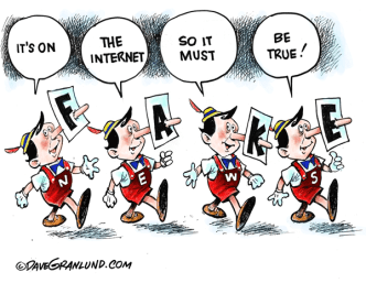 And if it's about someone I hate, it's definitely true! Editorial cartoon by Dave Granlund, davegranlund.com.