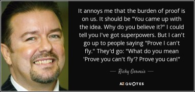 Dang it! Why can't I just say things and have people believe them without question? Not fair! FAKE NEWS! Image found on AZQuotes.